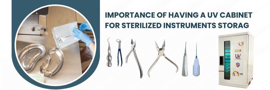 IMPORTANCE OF HAVING A UV CABINET FOR STERILIZED INSTRUMENTS STORAGE (1)